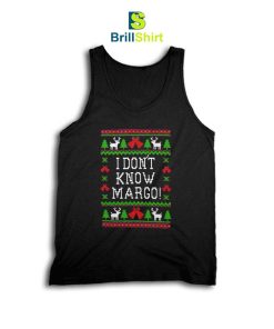 Quotes I Don't Know Margo Tank Top