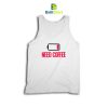 Parody Need Coffee Tank Top