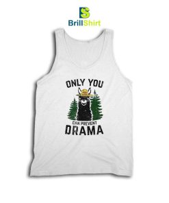 Parody Only You Can Prevent Drama Tank Top