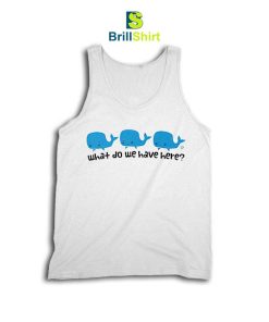 Parody Whale Whale Whale Tank Top