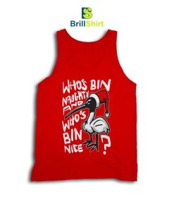 Quotes Who's Bin Naughty Tank Top