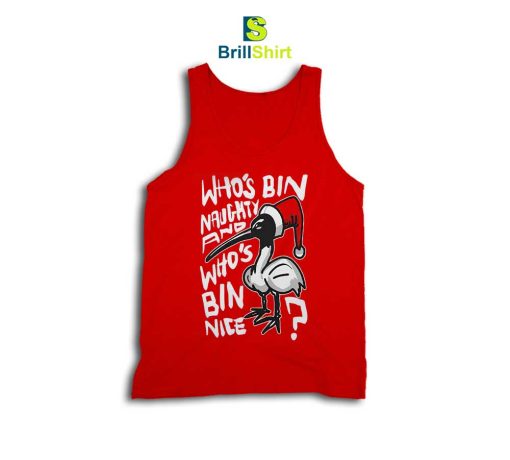 Quotes Who's Bin Naughty Tank Top