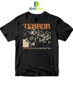 Terror Life Goes On T-Shirt