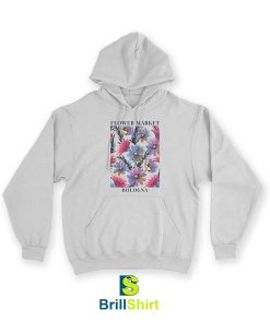 Flower Market Spring Flowers Bloom Hoodie