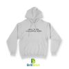 Quotes Sorry I'm Late Hoodie