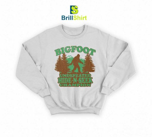 Quotes Bigfoot Hide Seek Champion Sweatshirt