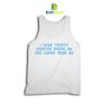 Quotes I Need Twenty Minutes Tank Top