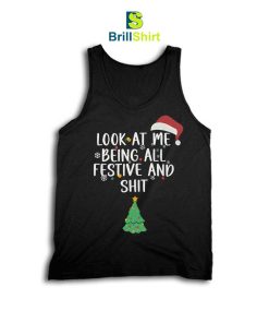 Quotes Look At Me Tank Top