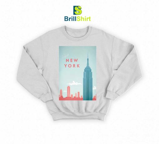 Travel Visit New York Sweatshirt