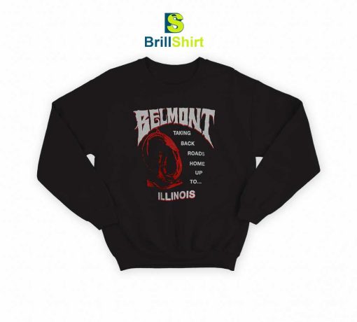 Belmont Taking Back Roads Home Sweatshirt