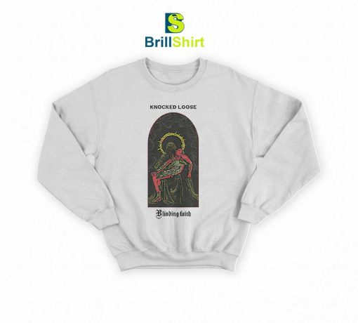 Knocked Loose Blinding Faith Sweatshirt