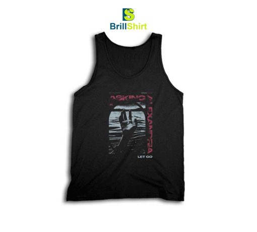 Asking Alexandira Let Go Tank Top